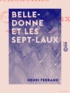 Henri Ferrand - Belledonne et les Sept-Laux - Montagnes d'Uriage et d'Allevard.
