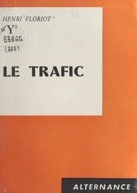 Le trafic