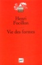 Henri Focillon - Vie des formes suivi de Eloge de la main.