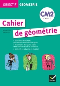 Henri Fournols et Allain Verrier - Cahier de géométrie CM2.