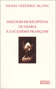 Discours De Reception Du Diable A L'Academie Francaise