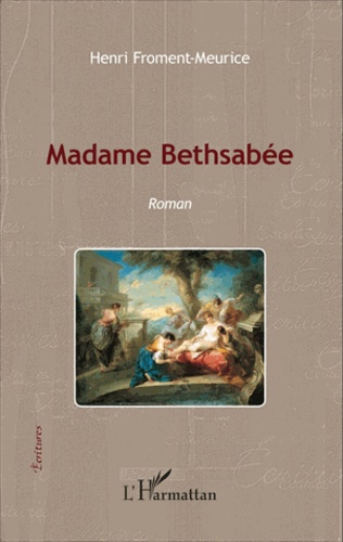 Madame Bethsabée - Occasion