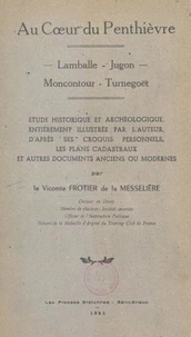 Au cœur du Penthièvre : Lamballe, Jugon, Moncontour, Turnegoët