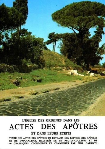 Henri Galbiati - L'Eglise Des Origines Dans Les Actes Des Apotres Et Dans Leurs Ecrits.