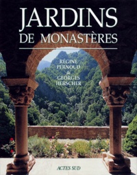 Henri Gaud et Régine Pernoud - Jardins De Monasteres.