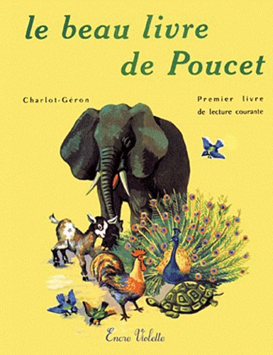 Henri Géron et R Charlot - Le beau livre de Poucet - Premier livre de lecture courante.