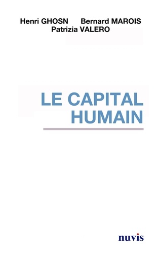 Henri Ghosn et Bernard Marois - Le capital humain.