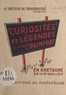 Henri Gillard et Karl Rezabeck - Curiosités et légendes de la forêt de Paimpont - En Bretagne sur le 48e parallèle.