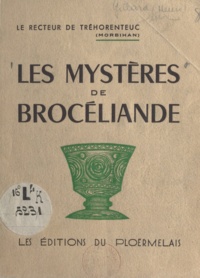 Henri Gillard - Les mystères de Brocéliande.