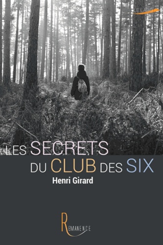 Les secrets du club des six