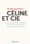 Céline et Cie. Essai sur le roman français de l'entre-deux-guerres