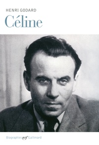 Henri Godard - Céline.