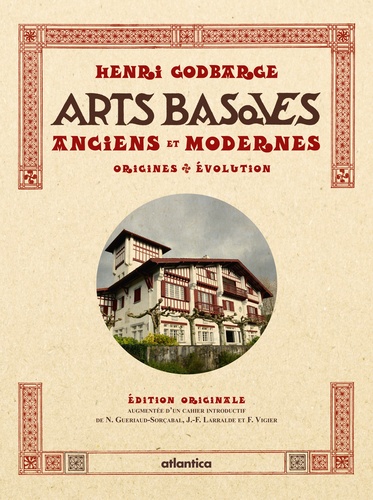 Henri Godbarge - Arts basques anciens et modernes - Origines, évolution.