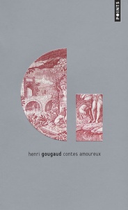 Henri Gougaud - Contes amoureux.