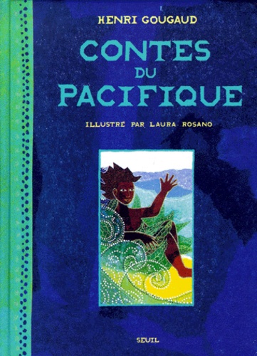 Henri Gougaud - Contes du Pacifique.