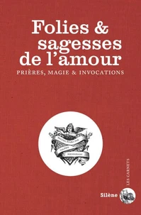 Folies & sagesses de l'amour
