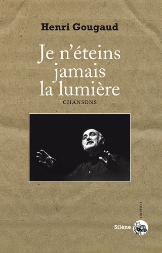 Je n'éteins jamais la lumière. Chansons