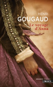 Henri Gougaud - Le Voyage d'Anna.