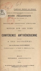 Henri Gougerot et  Service des projections lumine - Conférence antivénérienne faite à des ouvrières - Notice sur les vues.