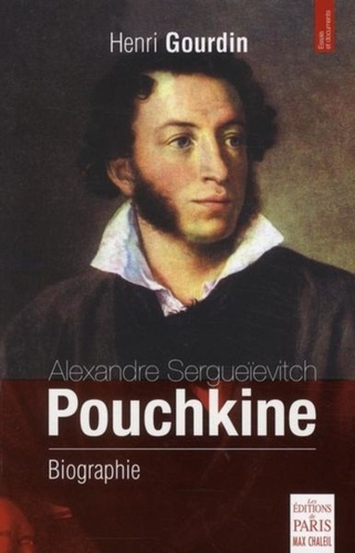 Henri Gourdin - Alexandre Sergueïevitch Pouchkine - Biographie.