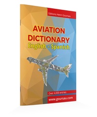 Henri Goursau - Dictionnaire d'Aviation Anglais-Espagnol.