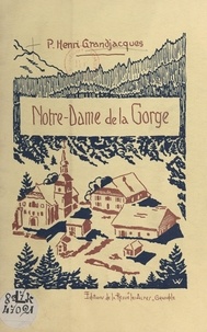 Henri Grandjacques - Notre-Dame de la Gorge (vallée de Montjoie).