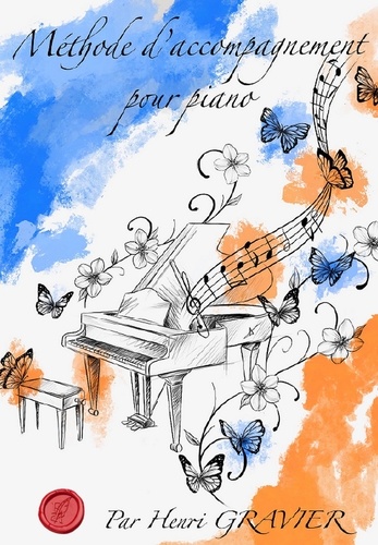 Henri Gravier - Méthode d'accompagnement au piano.