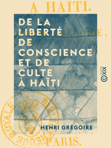 De la Liberté de conscience et de culte à Haïti