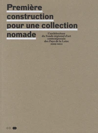 Première construction pour une collection nomade