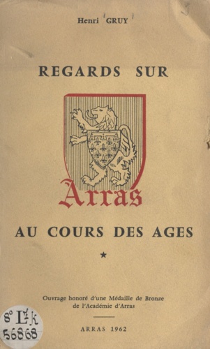 Regards sur Arras au cours des âges
