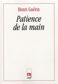 Henri Guérin - Patience de la main.