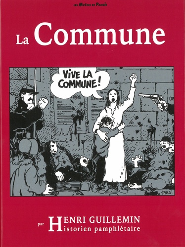 La Commune. Réflexions sur la Commune  avec 3 DVD