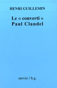 Le "converti" Paul Claudel