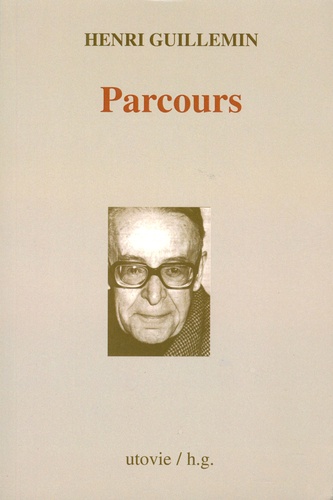 Henri Guillemin - Parcours.