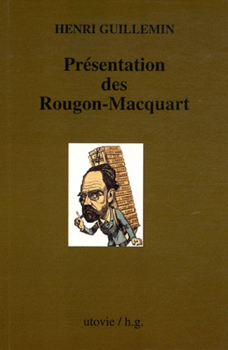 Henri Guillemin - Présentation des Rougon-Macquart.