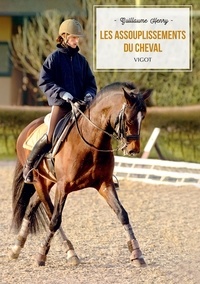 Télécharger un livre en ligne gratuitement Les assouplissements du cheval RTF