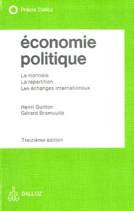 Henri Guitton - Economie politique - La monnaie, la répartition, les échanges internationaux.
