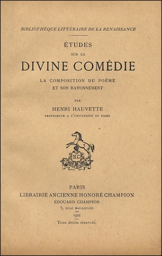 Henri Hauvette - Etudes sur la Divine Comédie - La composition du poème et son rayonnement.