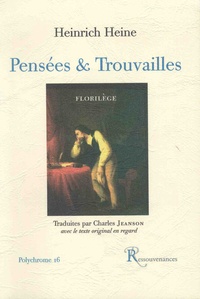 Henri Heine - Pensées et trouvailles - Florilège.