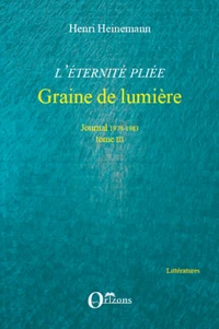 Graine de lumière - Journal 1979-1983