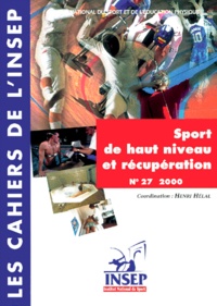 Henri Hélal - Sport de haut niveau et récupération. - Entretiens de l'INSEP, novembre 1998.