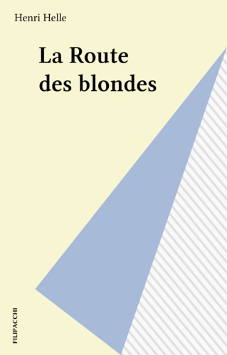 La Route des blondes