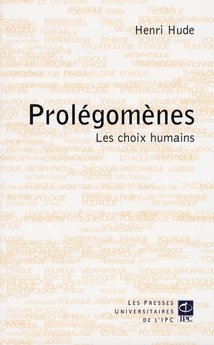 Henri Hude - Prolégomènes - Les choix humains.