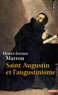Henri-Irénée Marrou - Saint Augustin Et L'Augustinisme.