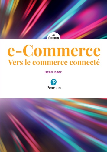 E-commerce. Vers le commerce connecté 4e édition