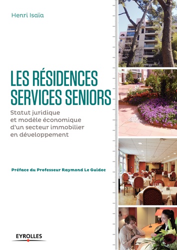 Les résidences services seniors. Statut juridique et modèle économique