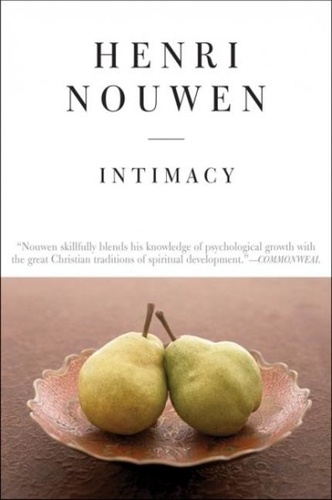 Henri J. M. Nouwen - Intimacy.