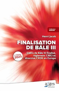 Finalisation de Bâle III