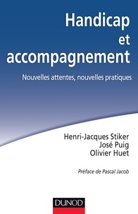 Henri-Jacques Stiker et José Puig - Handicap et accompagnement - Nouvelles attentes, nouvelles pratiques.