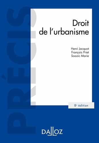 Droit de l'urbanisme - 8e éd. 8e édition